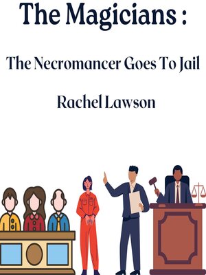 cover image of The Necromancer Goes to Jail